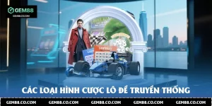 Các loại hình cược lô đề truyền thống